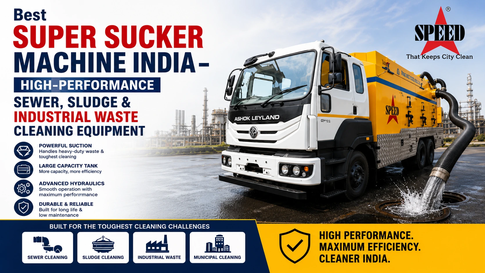 Best Super Sucker Machine India – High-Performance Sewer, Sludge And Industrial Waste Cleaning Equipment