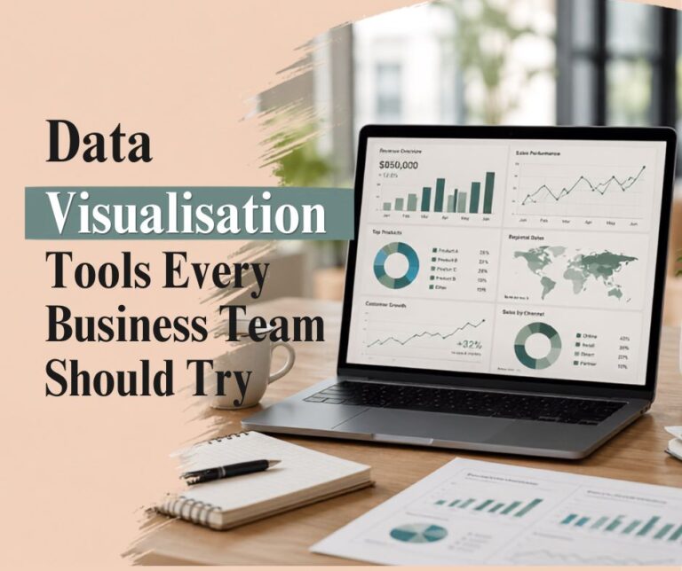 Data Visualisation Tools Every Business Team Should Try