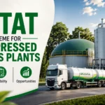 SATAT Scheme for Compressed Biogas Plants: Benefits, Eligibility and Opportunities
