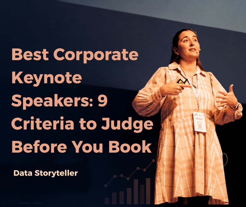 Best Corporate Keynote Speakers: 9 Criteria to Judge Before You Book
