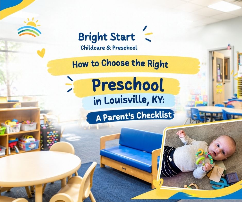 How to Choose the Right Preschool in Louisville, KY: A Parent’s Checklist