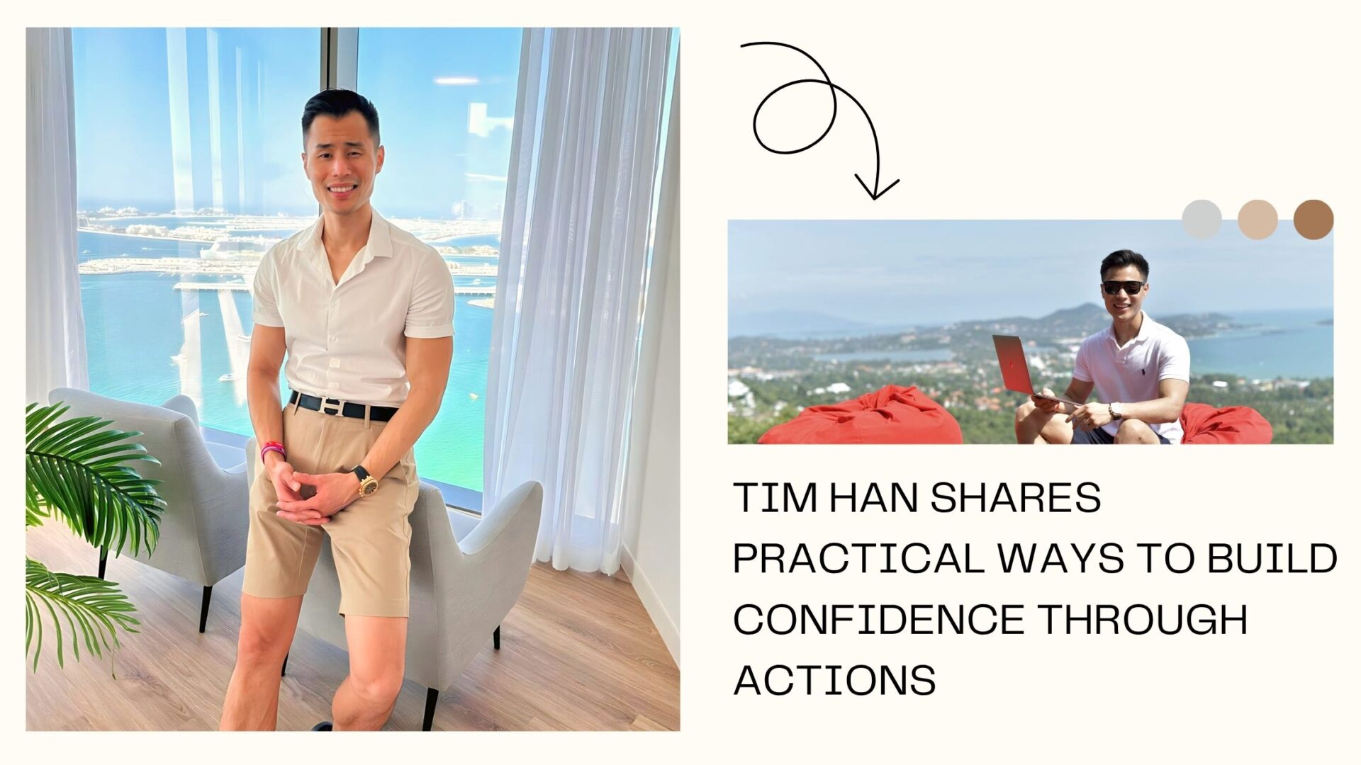 Tim Han Shares Practical Ways to Build Confidence Through Actions